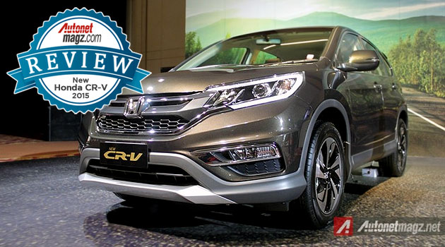 Harga Honda Crv Prestige 2015. First Impression Review Honda CRV Facelift 2015 Indonesia