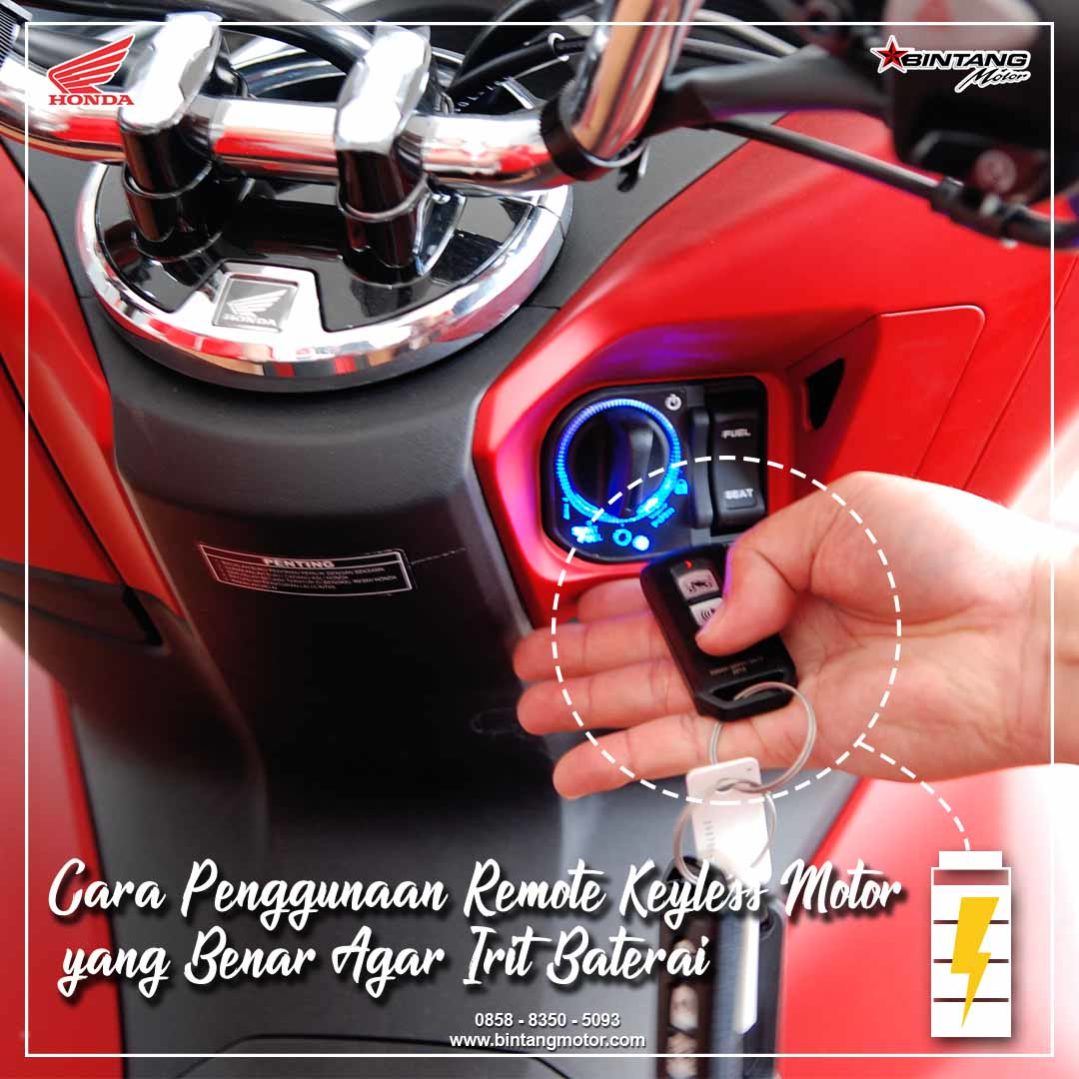 Baterai Smart Key Habis. Cara Penggunaan Remote Keyless Motor yang Benar Agar Irit Baterai