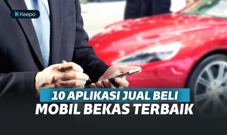 Jual Beli Mobil Modifikasi. 10 Aplikasi Jual Beli Mobil Terbaik, Buat Pencinta Otomotif