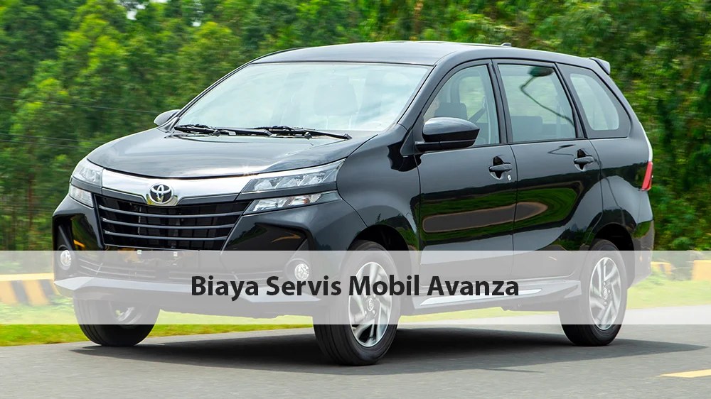 Biaya Service Ac Mobil Avanza Di Auto 2000. Biaya Servis Mobil Avanza 2022 di Bengkel Resmi dan Umum