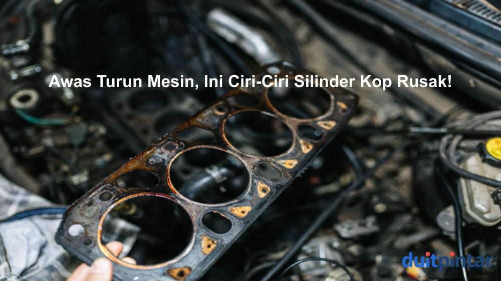 Penyebab Cylinder Head Melengkung. Ciri-Ciri Silinder Kop Rusak – Penyebab, Cara Mengatasi, Biaya, dll