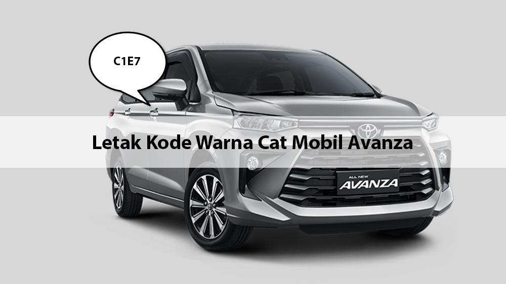 Kode Warna Cat Mobil Ertiga. Cara Mencari Letak Kode Warna Cat Mobil Avanza