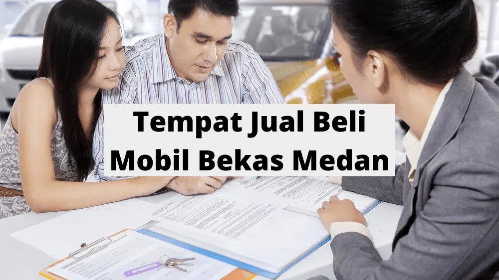 Harga Mobil Bekas Di Medan Harga 50 Jutaan. Daftar Tempat Jual Beli Mobil Bekas Medan Terpercaya