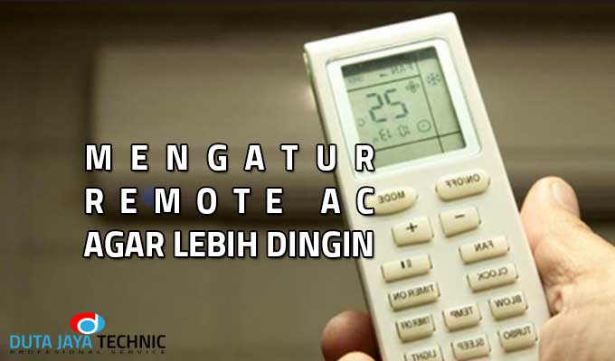 Cara Setting Ac Biar Dingin. Cara Mengatur Remote AC Agar Bisa Dingin Secara Maksimal