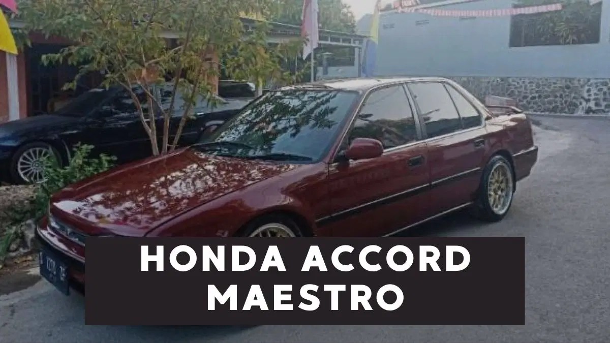 Perawatan Honda Accord Maestro. Penyakit Honda MAESTRO (Konsumsi BBM & Spesifikasi