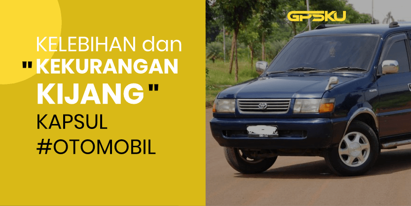 Kelebihan Avanza Dari Kijang Kapsul Bensin. Inilah Kelebihan dan Kekurangan Kijang Kapsul LX, SX, SGX, LGX