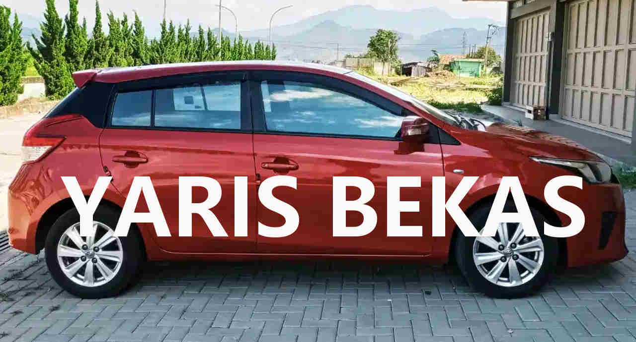 Harga Toyota Yaris Bekas Murah. Harga Toyota Yaris Bekas Murah Tahun 2012, 2013, 2015, 2020