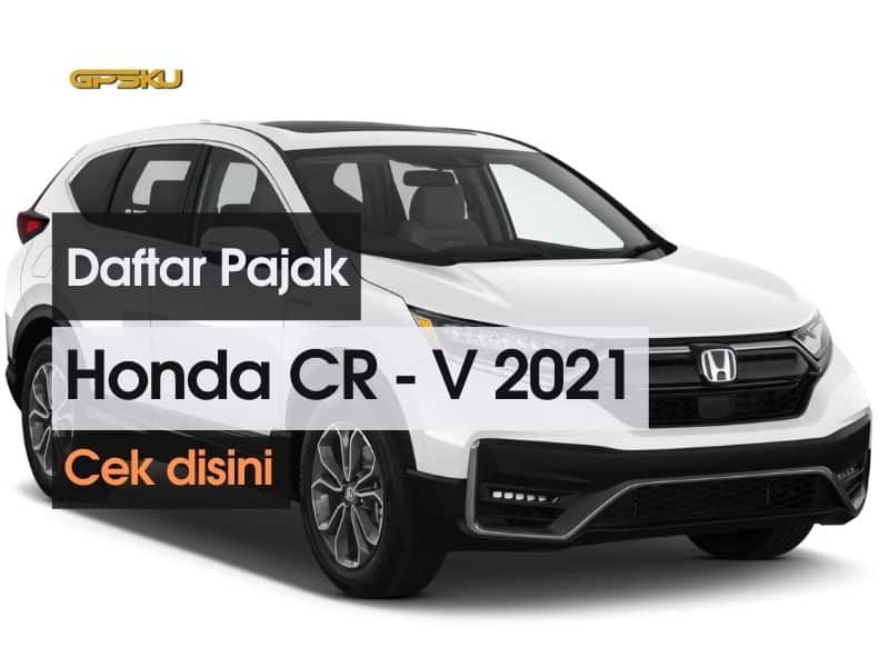 Pajak Honda Cr V 2021. Daftar Pajak Mobil Honda CR-V 2021