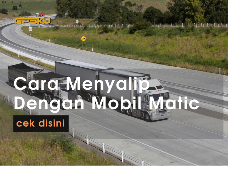 Cara Menyalip Dengan Mobil Matic. Cara Menyalip Dengan Mobil Matic