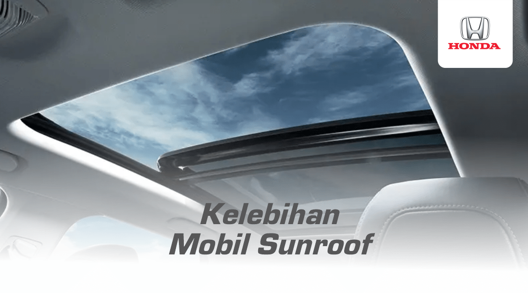 Mobil Yg Ada Sunroof Nya. 4 Kelebihan Mobil Sunroof