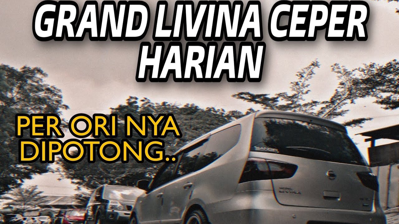 Nissan Grand Livina Modif. Video modifikasi nissan grand livina ceper Hot Tags