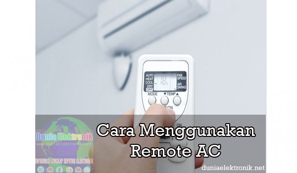 Cara Hidupin Ac. Cara Menggunakan Remote AC dengan Mudah dan Praktis