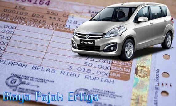 Harga Pajak Mobil Ertiga 2016. √ Daftar Biaya Pajak Suzuki Ertiga Semua Tahun