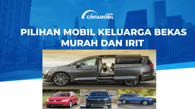 Mobil Keluarga Murah Irit Dan Nyaman. 7 Pilihan Mobil Keluarga Bekas Murah dan Irit