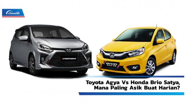 Perbandingan Toyota Agya Dan Honda Brio. Toyota Agya vs Honda Brio Satya, Mana Paling Asik Buat Harian?