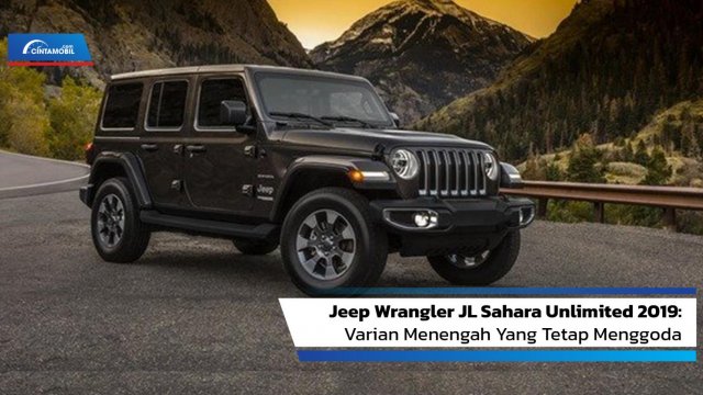 Perbedaan Wrangler Dan Rubicon. Review Jeep Wrangler JL Sahara Unlimited 2019: Varian