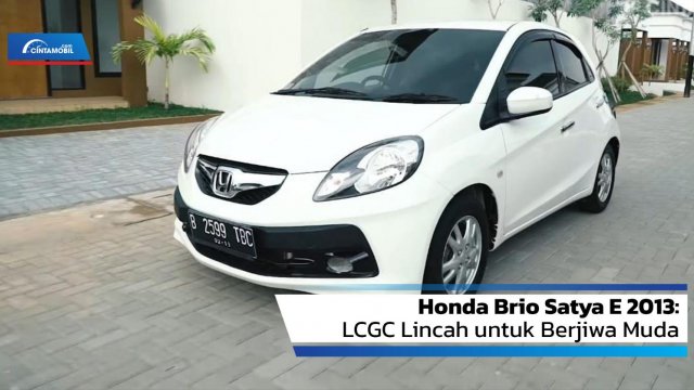 Spesifikasi Honda Brio Satya Type E. Review Honda Brio Satya E 2013: LCGC Lincah untuk Berjiwa Muda