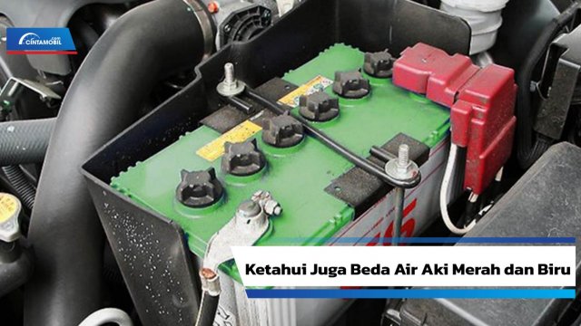 Cara Mengganti Air Aki. Langkah-langkah Mengisi Air Aki Mobil yang Benar