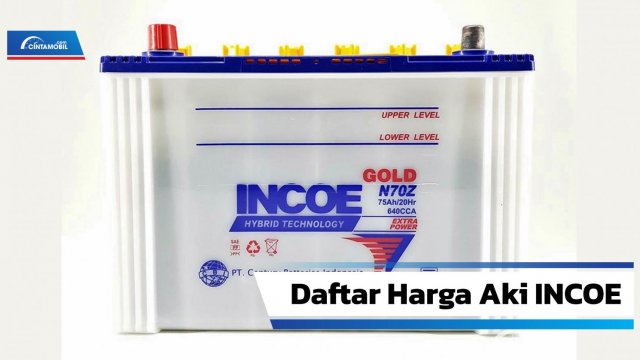 Daftar Harga Aki Incoe 2019. Tipe dan Harga Aki Mobil INCOE Terlengkap 2021