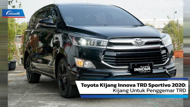 Innova Trd Sportivo 2020 Harga. Review Toyota Kijang Innova TRD Sportivo 2 4 G AT 2020: Kijang