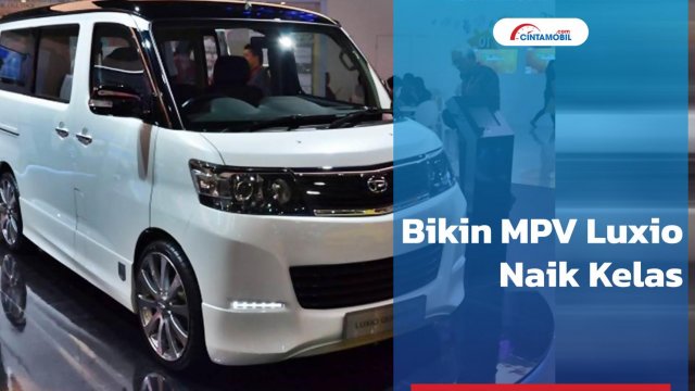 Modif Velg Luxio Ring 17. Trik Modifikasi Mobil Luxio Jadi Semewah Alphard