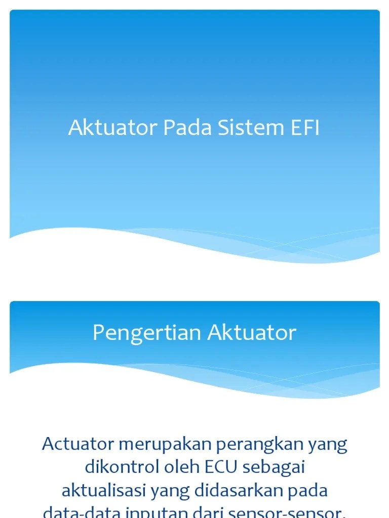 Fungsi Aktuator Pada Sistem Efi. Aktuator Pada Sistem EFI