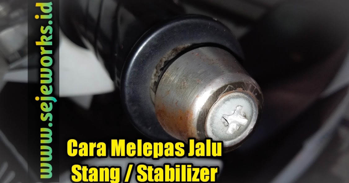 Cara Melepas Jalu Stang Motor. Cara Melepas Jalu Stang atau Stabilizer Pada Sepeda Motor