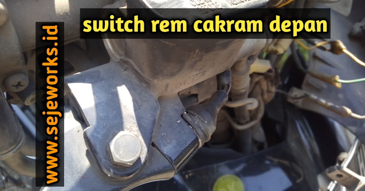 Jalur Rangkaian Pada Lampu Rem Adalah ..... Cara Kerja Switch Rem Depan dan Switch Rem Belakang Sepeda