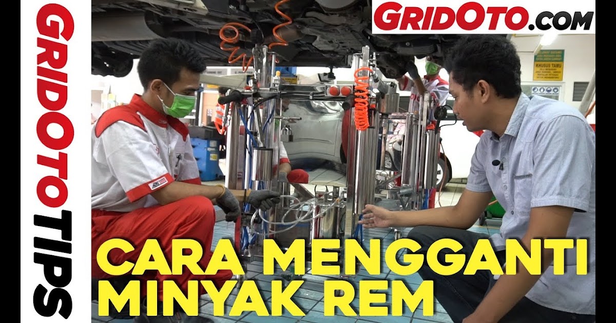 Cara Mengisi Minyak Rem Honda Brio. Cara Mengisi Minyak Rem Mobil Jazz