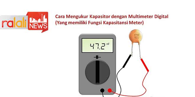 Cara Cek Elco Dengan Avo Digital. Cara Mengukur Kapasitor dengan Multimeter – Ralali.com