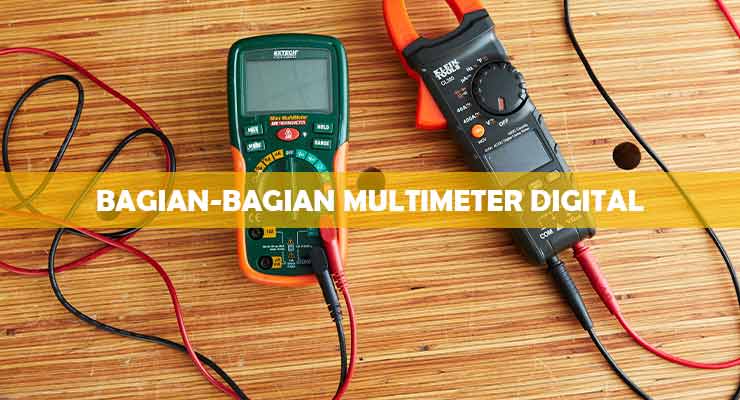 Gambar Multimeter Digital Dan Bagiannya. √ Bagian Multimeter Digital dari Fungsi & Cara Menggunakan