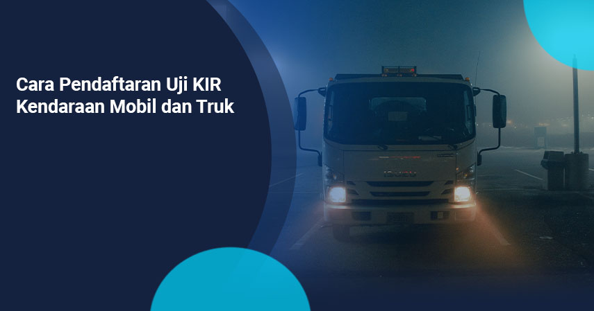 Letak Nomor Uji Kir L300. Cara Pendaftaran Uji KIR Kendaraan Mobil dan Truk