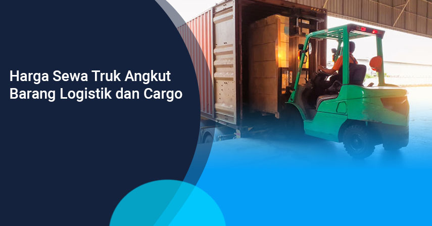 Harga Mobil Angkut Barang. Harga Sewa Truk Angkut Barang Logistik dan Cargo Besar (Antar