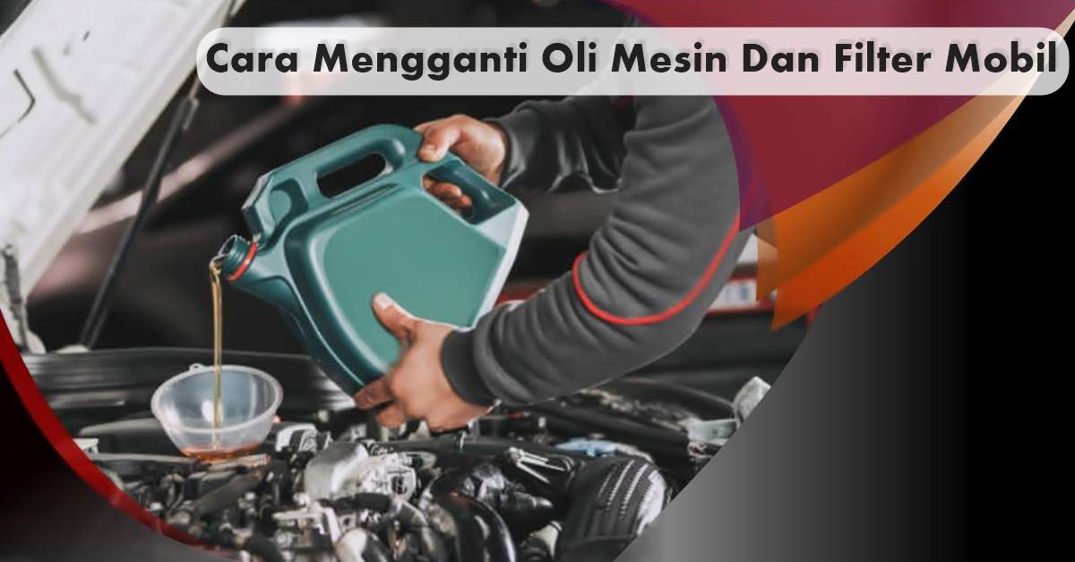 Letak Baut Pembuangan Oli Avanza. Cara Mengganti Oli Mesin Dan Filter Mobil Avanza, Xenia, Dan Terios