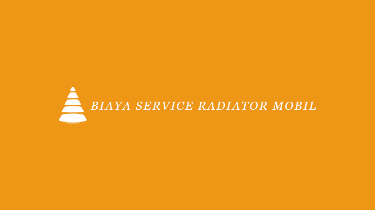 Biaya Service Radiator Avanza. √ Biaya Service Radiator Mobil Semua Tipe 2022 : Ciri & Penyebab