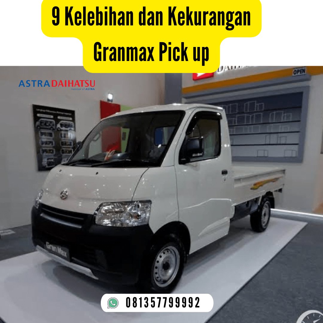 Kelemahan Grand Max Pick Up. 9 Kelebihan dan Kekurangan Granmax Pick up