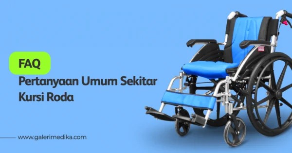 Cara Melipat Kursi Roda. Pertanyaan Umum (FAQ) Seputar Kursi Roda