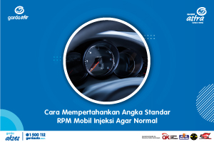 Standar Rpm Mobil Avanza. Cara Mempertahankan Angka Standar RPM Mobil Injeksi Agar Normal