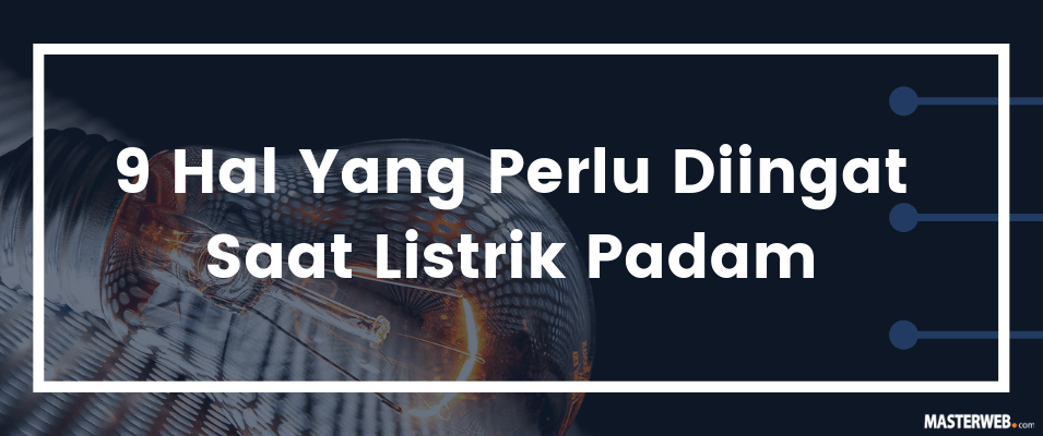 Cara Mematikan Ac Saat Mati Lampu. 9 Hal Yang Perlu Diingat Saat Listrik Padam