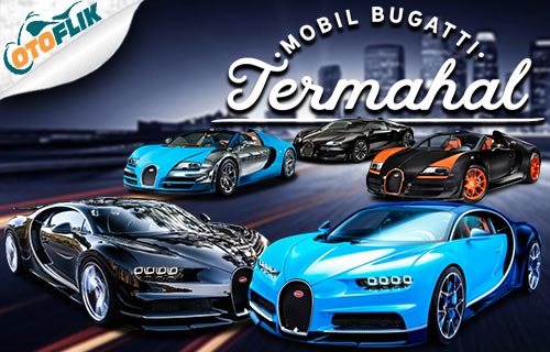 Harga Mobil Bugatti Veyron. √ 6 Harga Mobil Bugatti Termahal di Indonesia 2022