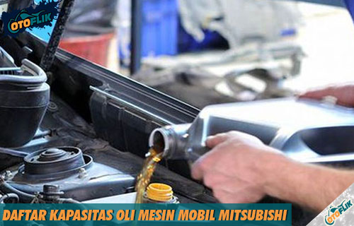 Kapasitas Oli Mesin L300 Diesel. 15 Daftar Kapasitas Oli Mesin Mobil Mitsubishi Semua Tipe 2022