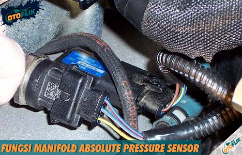 Fungsi Manifold Absolute Pressure Sensor. 7 Fungsi Manifold Absolute Pressure Sensor & Efek Jika Rusak