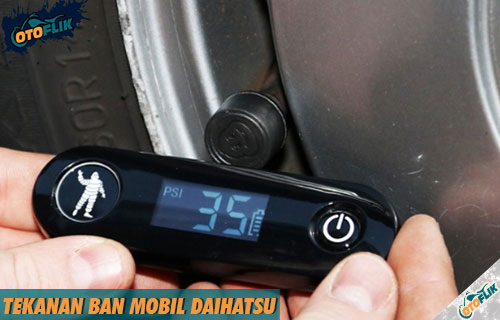 Tekanan Angin Ban Mobil Ayla. Tekanan Ban Mobil Daihatsu Semua Tipe & Faktor Penentuannya