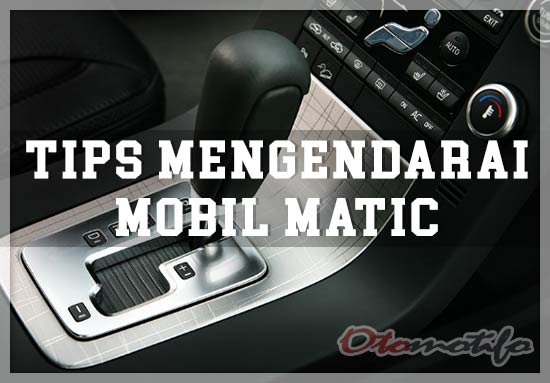 10 Cara Belajar Mobil Matic Bagi Pemula : General Tips