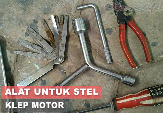 Cara Menyetel Katup Sepeda Motor. 16 Cara Menyetel Klep Motor Yang Baik dan Benar