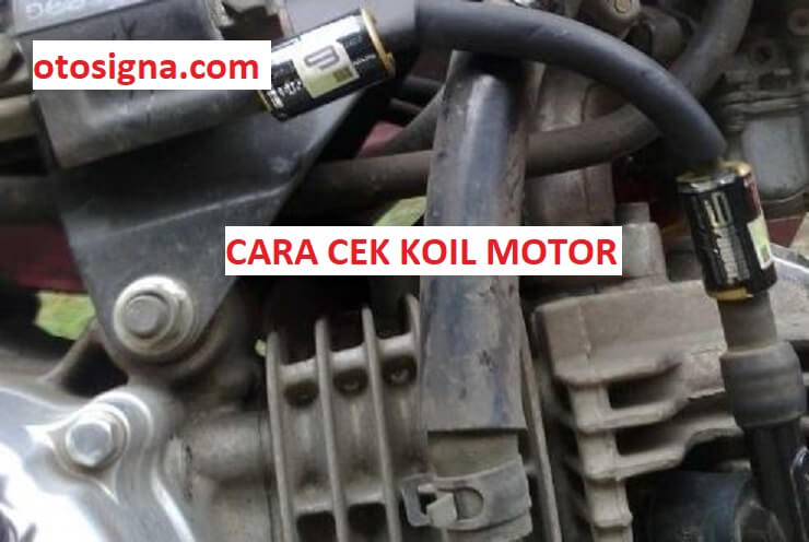 Cara Mengecek Koil Motor Dengan Multitester. Cara Cek Koil Motor: 5 Cara Dan Ulasannya