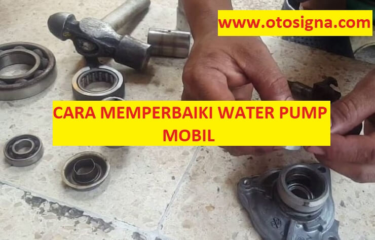 Cara Memperbaiki Water Pump Mobil Yang Bocor. Cara Memperbaiki Water Pump Mobil: 7 Prosedur & Ulasan