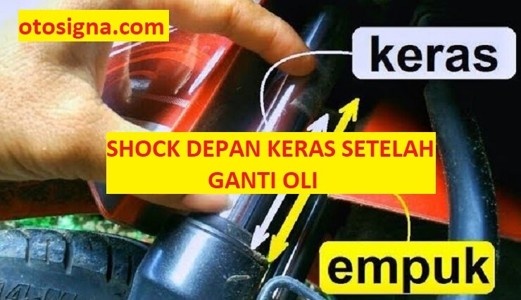 Shock Depan Keras Setelah Ganti Oli. Shock Depan Keras Setelah Ganti Oli: Penyebab & Cara Memperbaiki