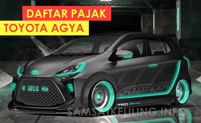 Harga Pajak Mobil Agya. Pajak Toyota Agya 2022 : STNK, Mutasi, Balik Nama