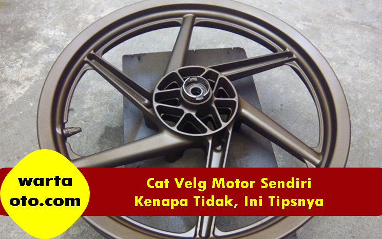 Warna Velg Yang Cocok Untuk Motor Merah. Cat Velg Motor Sendiri? Kenapa Tidak, Ini Tipsnya